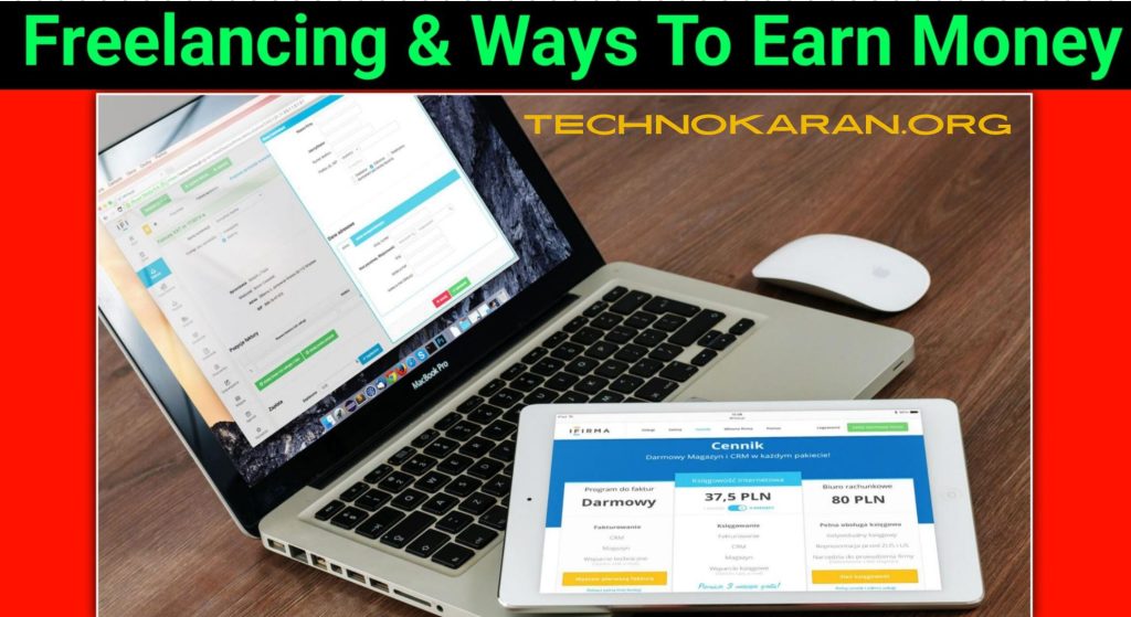 What Is Freelancing & How To Earn Money From It